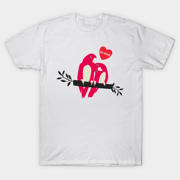 Be Mine Lovebirds T-Shirt by Winkeltriple